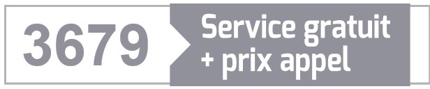 3679 (service gratuit + prix d'appel)